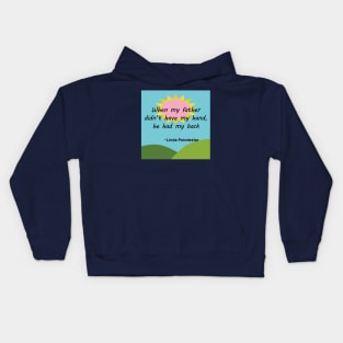 Fathers Day Quotes - Linda Poindexter Kids Hoodie